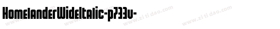 HomelanderWideItalic-p733v字体转换