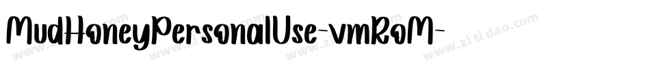 MudHoneyPersonalUse-vmRoM字体转换