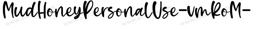 MudHoneyPersonalUse-vmRoM字体转换