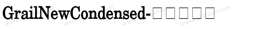 GrailNewCondensed字体转换