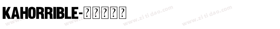 KAHorrible字体转换