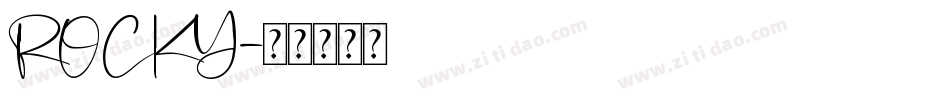 ROCKY字体转换