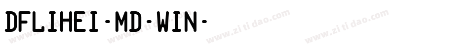 DFLiHei-Md-WIN字体转换
