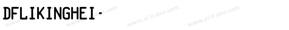 DFLiKingHei字体转换