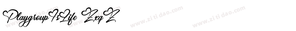 PlaygroupIsLife-ZxqZ字体转换