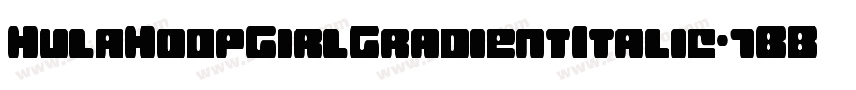 HulaHoopGirlGradientItalic-7BBLK字体转换