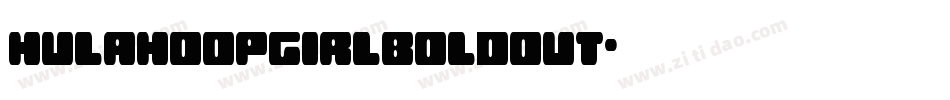 hulahoopgirlboldout字体转换