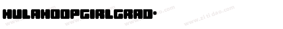 hulahoopgirlgrad字体转换