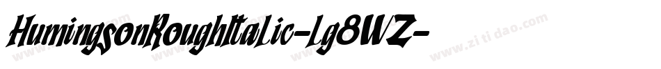 HumingsonRoughItalic-lg8WZ字体转换
