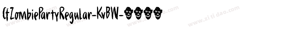 CfZombiePartyRegular-KvBW字体转换