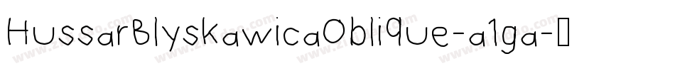HussarBlyskawicaOblique-a1ga字体转换