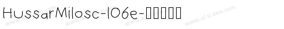 HussarMilosc-lO6e字体转换