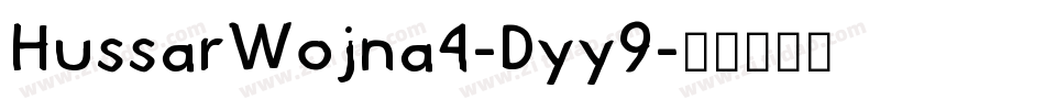 HussarWojna4-Dyy9字体转换