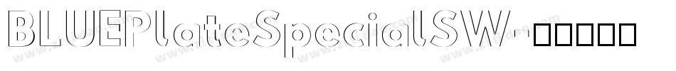 BLUEPlateSpecialSW字体转换