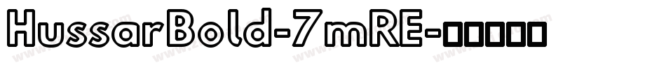 HussarBold-7mRE字体转换