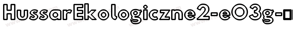 HussarEkologiczne2-eO3g字体转换