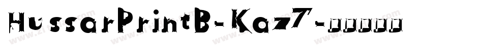HussarPrintB-Kaz7字体转换