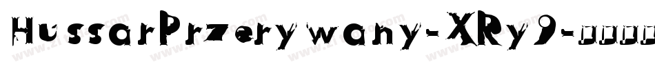 HussarPrzerywany-XRy9字体转换