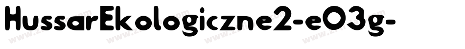HussarEkologiczne2-eO3g字体转换