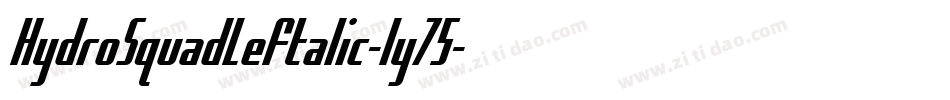 HydroSquadLeftalic-ly75字体转换