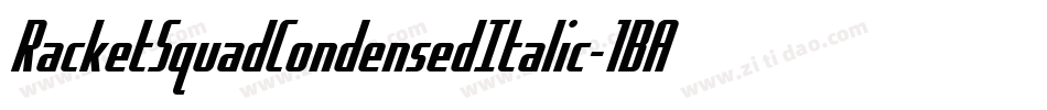 RacketSquadCondensedItalic-1BAe字体转换