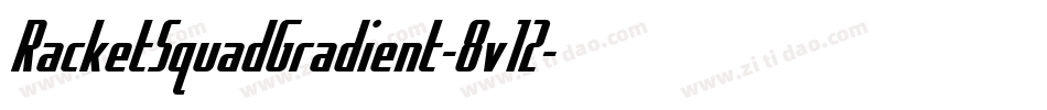 RacketSquadGradient-8v12字体转换