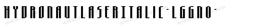 HydronautLaserItalic-lggn0字体转换