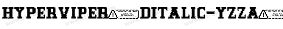 HyperViper3DItalic-Yzza4字体转换
