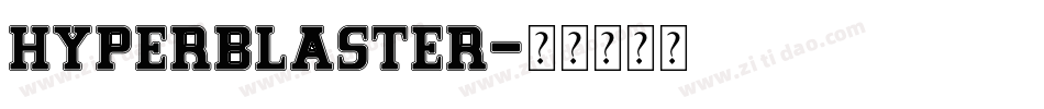 Hyperblaster字体转换