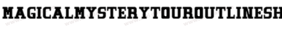 MagicalMysteryTourOutlineShadow-JGgn字体转换