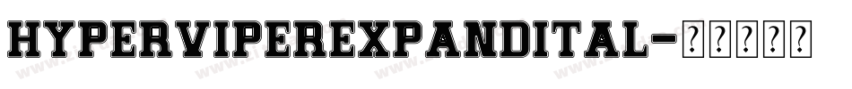 hyperviperexpandital字体转换