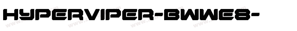 HyperViper-BWWe8字体转换