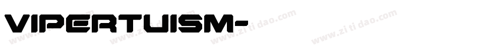 Vipertuism字体转换