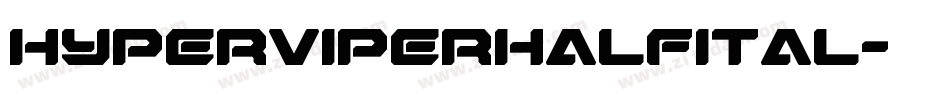 hyperviperhalfital字体转换