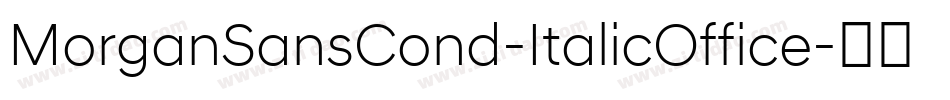 MorganSansCond-ItalicOffice字体转换