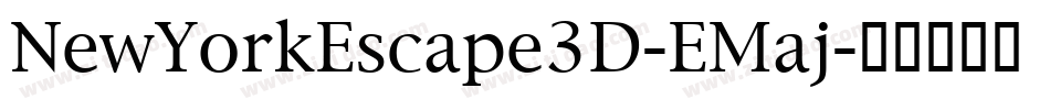 NewYorkEscape3D-EMaj字体转换