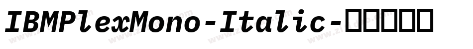 IBMPlexMono-Italic字体转换