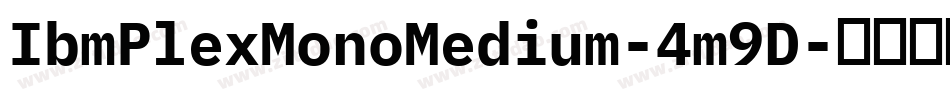 IbmPlexMonoMedium-4m9D字体转换