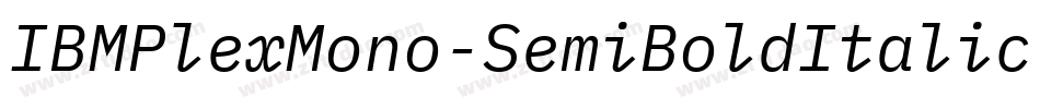 IBMPlexMono-SemiBoldItalic字体转换
