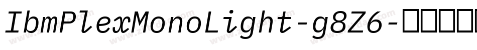 IbmPlexMonoLight-g8Z6字体转换