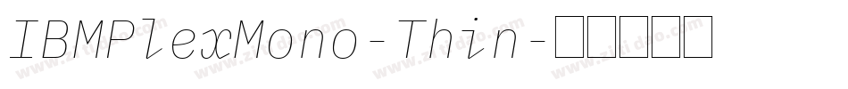 IBMPlexMono-Thin字体转换