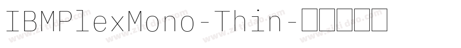 IBMPlexMono-Thin字体转换
