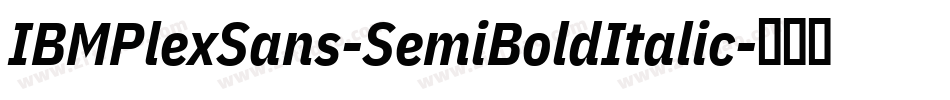IBMPlexSans-SemiBoldItalic字体转换