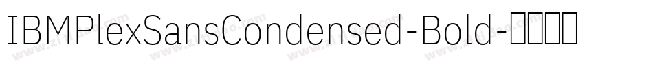 IBMPlexSansCondensed-Bold字体转换