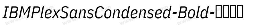 IBMPlexSansCondensed-Bold字体转换