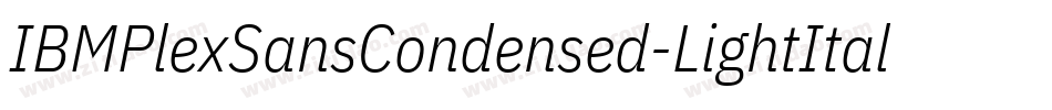 IBMPlexSansCondensed-LightItalic字体转换