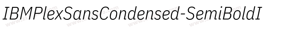 IBMPlexSansCondensed-SemiBoldItalic字体转换