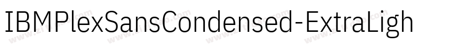 IBMPlexSansCondensed-ExtraLight字体转换