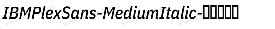 IBMPlexSans-MediumItalic字体转换