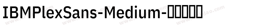 IBMPlexSans-Medium字体转换